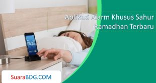 Aplikasi Alarm Khusus Sahur Ramadhan Terbaru