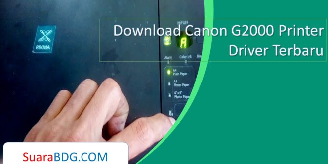 Download Canon G2000 Printer Driver Terbaru