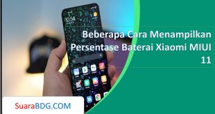 Beberapa Cara Menampilkan Persentase Baterai Xiaomi MIUI 11