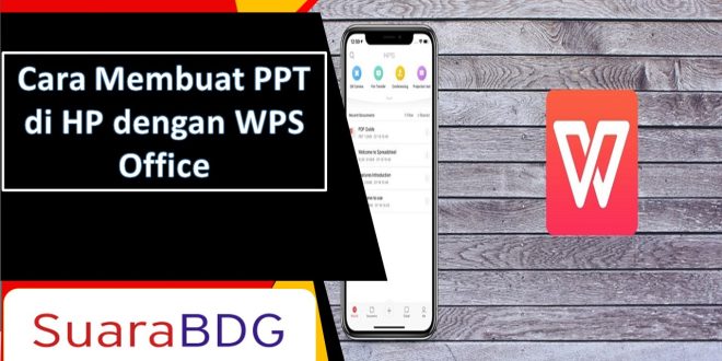 Cara Membuat PPT di HP dengan WPS Office