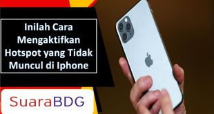 Inilah Cara Mengaktifkan Hotspot yang Tidak Muncul di Iphone