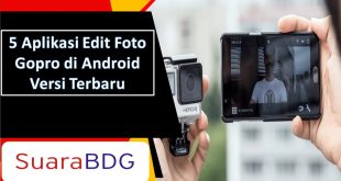 5 Aplikasi Edit Foto Gopro di Android Versi Terbaru
