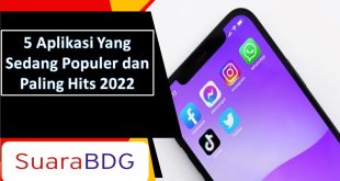 5 Aplikasi Yang Sedang Populer dan Paling Hits 2022