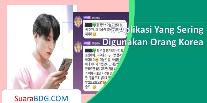 5 Aplikasi Yang Sering Digunakan Orang Korea