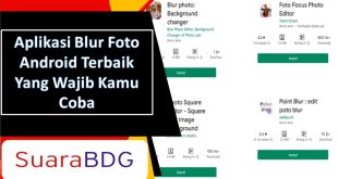 Aplikasi Blur Foto Android Terbaik Yang Wajib Kamu Coba