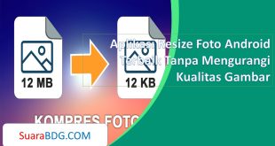 Aplikasi Resize Foto Android Terbaik Tanpa Mengurangi Kualitas Gambar