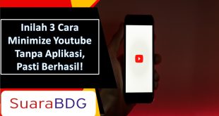 Inilah 3 Cara Minimize Youtube Tanpa Aplikasi, Pasti Berhasil!