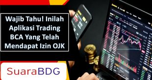 Wajib Tahu! Inilah Aplikasi Trading BCA Yang Telah Mendapat Izin OJK