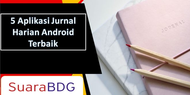 Aplikasi Jurnal Harian Android Terbaik