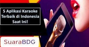 Aplikasi Karaoke Terbaik di Indonesia
