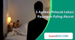 Aplikasi Pelacak Lokasi Pasangan Paling Akurat