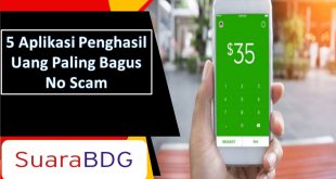 Aplikasi Penghasil Uang Paling Bagus No Scam