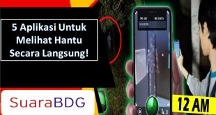 Aplikasi Untuk Melihat Hantu Secara Langsung!