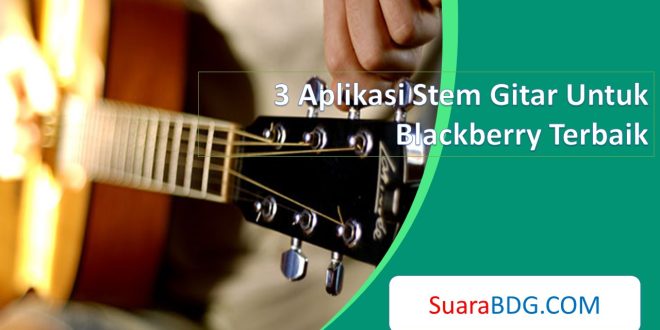 Aplikasi Stem Gitar Untuk Blackberry