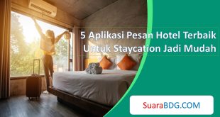 Aplikasi Pesan Hotel Terbaik Untuk Staycation
