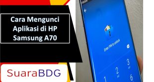 Cara Mengunci Aplikasi di HP Samsung A70
