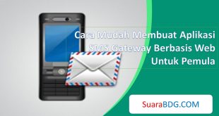 Membuat Aplikasi SMS Gateway Berbasis Web